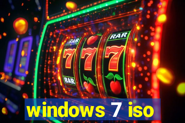 windows 7 iso